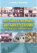 História e Memória do Adventismo em Mogi das Cruzes