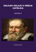 GALILEU GALILEI X IGREJA CATÓLICA