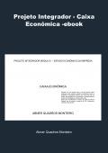 Projeto Integrador - Caixa Econômica -ebook