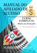 MANUAL DO AFILIADO DE SUCESSO - MARKETING DIGITAL