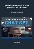 Guia Prático para o Uso Rentável do ChatGPT