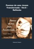 Poemas de uma Jovem Transtornada - Vol.5 - Reflexão