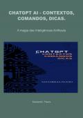 CHATGPT AI - CONTEXTOS, COMANDOS, DICAS.