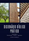 DICIONÁRIO BÍBLICO PRÁTICO - VOLUME 3