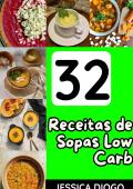 32 RECEITAS DE SOPAS LOW CARB